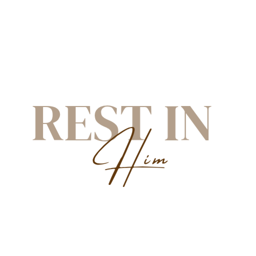 Rest in Him
